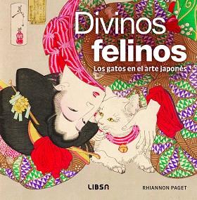 DIVINOS FELINOS | 9788466244602 | PAGET, RHIANNON | Llibreria Huch - Llibreria online de Berga 
