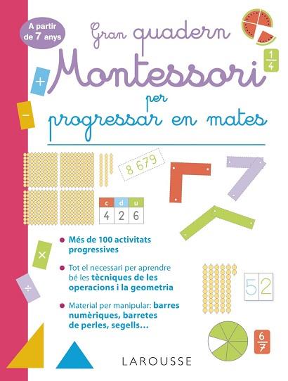 GRAN QUADERN MONTESSORI PER PROGRESSAR EN MATES. A PARTIR DE 7 ANYS | 9788419436849 | URVOY, DELPHINE | Llibreria Huch - Llibreria online de Berga 
