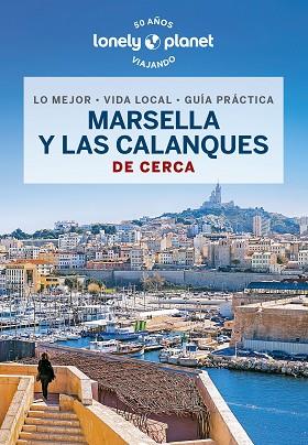 MARSELLA Y LAS CALANQUES DE CERCA 1 | 9788408276050 | RANCOULE, AMANDINE | Llibreria Huch - Llibreria online de Berga 