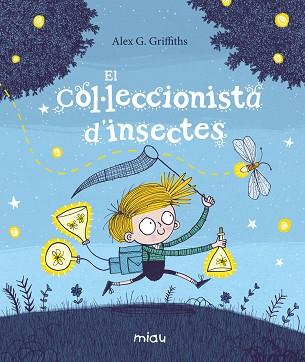 COL·LECCIONISTA D’INSECTES, EL | 9788417272715 | G. GRIFFITHS, ALEX | Llibreria Huch - Llibreria online de Berga 