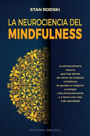 LA NEUROCIENCIA DEL MINDFULNESS | 9788491117452 | RODSKI, STAN | Llibreria Huch - Llibreria online de Berga 