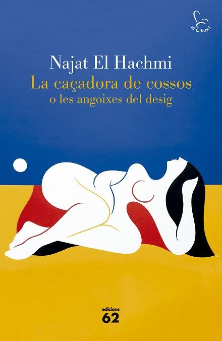 CAÇADORA DE COSSOS O LES ANGOIXES DEL DESIG, LA | 9788429783186 | EL HACHMI, NAJAT | Llibreria Huch - Llibreria online de Berga 