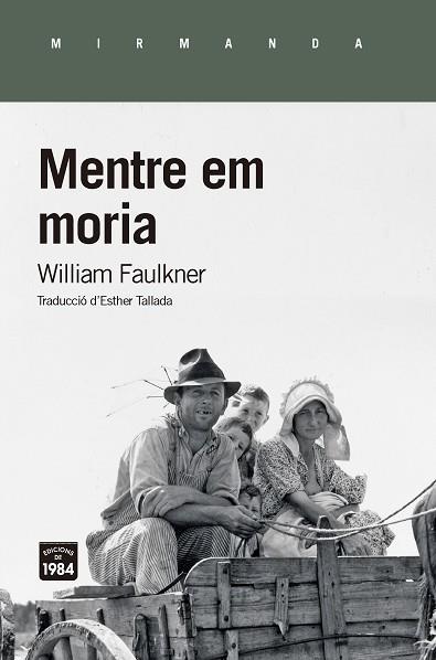 MENTRE EM MORIA | 9788416987474 | FAULKNER, WILLLIAM | Llibreria Huch - Llibreria online de Berga 