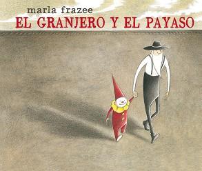 GRANJERO Y EL PAYASO, EL | 9788498457407 | FRAZEE, MARLA [VER TITULOS] | Llibreria Huch - Llibreria online de Berga 