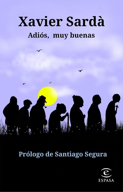 ADIÓS, MUY BUENAS | 9788467055320 | SARDÀ, XAVIER | Llibreria Huch - Llibreria online de Berga 
