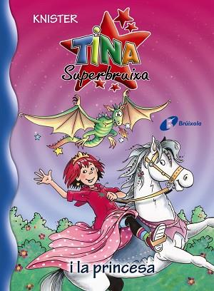 TINA SUPERBRUIXA I LA PRINCESA | 9788499065274 | KNISTER (1952-) [VER TITULOS] | Llibreria Huch - Llibreria online de Berga 