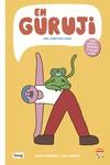 EN GURUJI EL MESTRE IOGUI | 9788413714523 | LORENTE, JON;ROSENDE, MAITE | Llibreria Huch - Llibreria online de Berga 
