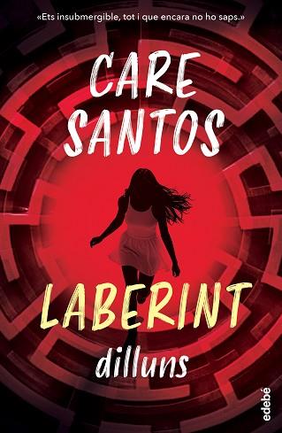 DILLUNS. SAGA LABERINT | 9788468377872 | SANTOS, CARE | Llibreria Huch - Llibreria online de Berga 