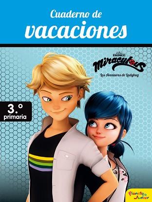 MIRACULOUS. CUADERNO DE VACACIONES. 3º DE PRIMARIA | 9788408188056 | PRODIGIOSA-MIRACULOUS | Llibreria Huch - Llibreria online de Berga 