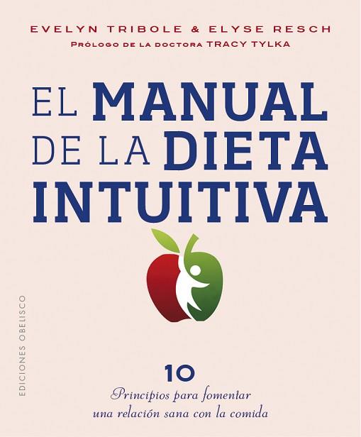 MANUAL DE LA DIETA INTUITIVA | 9788491116066 | TRIBOLE, EVELYN/RESCH, ELYSE | Llibreria Huch - Llibreria online de Berga 