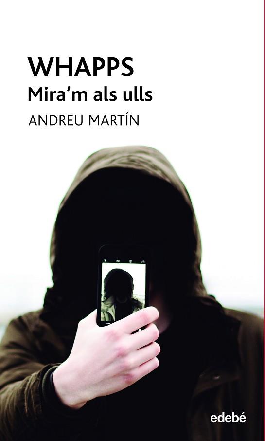 WHAPPS-MIRA?M ALS ULLS | 9788468345352 | MARTÍN FARRERO, ANDREU | Llibreria Huch - Llibreria online de Berga 