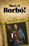 MORI EL BORBO | 9788419239341 | BALLART, JORDI | Llibreria Huch - Llibreria online de Berga 