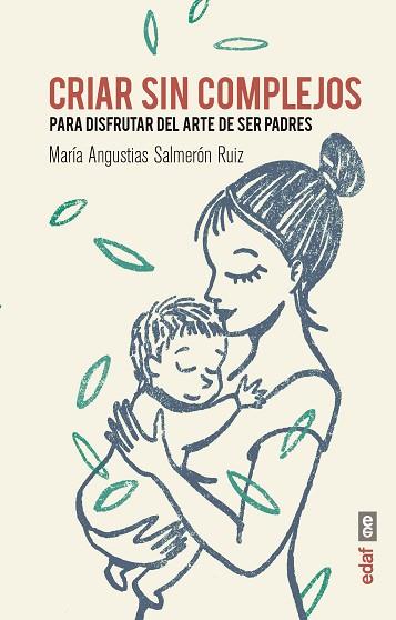 CRIAR SIN COMPLEJOS | 9788441438248 | SALMERÓN RUIZ, MARÍA ANGUSTIAS | Llibreria Huch - Llibreria online de Berga 