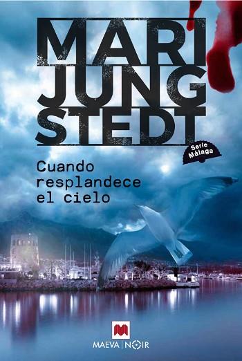 CUANDO RESPLANDECE EL CIELO (SERIE MÁLAGA 3) | 9791388136078 | JUNGSTEDT, MARI | Llibreria Huch - Llibreria online de Berga 