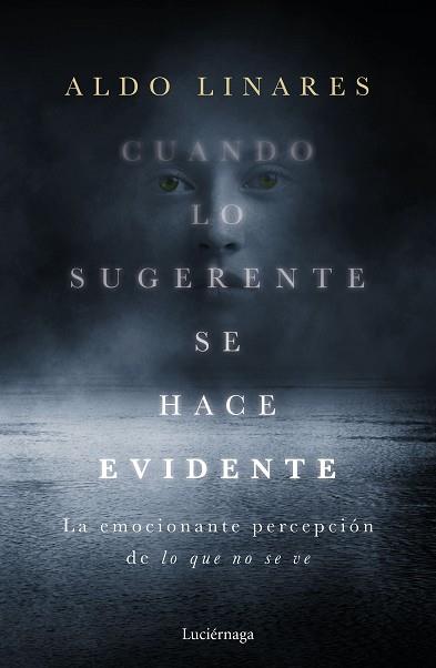 CUANDO LO SUGERENTE SE HACE EVIDENTE | 9788418015403 | LINARES DÍAZ, ALDO | Llibreria Huch - Llibreria online de Berga 