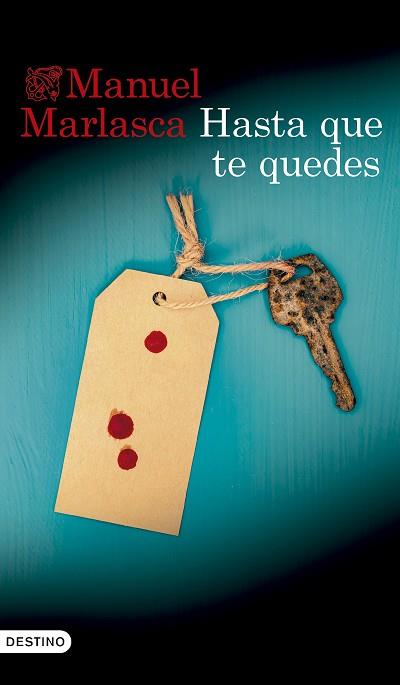 HASTA QUE TE QUEDES | 9788423369812 | MARLASCA, MANUEL | Llibreria Huch - Llibreria online de Berga 