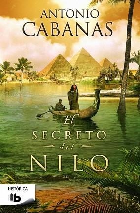 SECRETO DEL NILO, EL | 9788490701072 | CABANAS, ANTONIO | Llibreria Huch - Llibreria online de Berga 