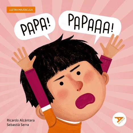 PAPA! PAPA! | 9788447955770 | ALCÁNTARA SGARBI, RICARDO | Llibreria Huch - Llibreria online de Berga 