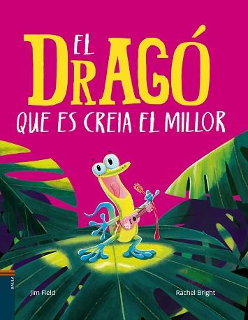 DRAGO QUE ES CREIA EL MILLOR, EL | 9788447949151 | BRIGHT, RACHEL | Llibreria Huch - Llibreria online de Berga 