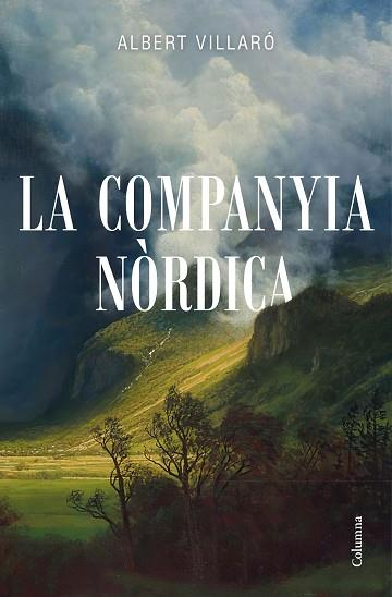 COMPANYIA NÒRDICA, LA | 9788466426794 | VILLARÓ, ALBERT | Llibreria Huch - Llibreria online de Berga 