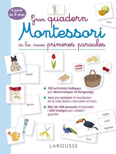 GRAN QUADERN MONTESSORI DE LES MEVES PRIMERES PARAULES | 9788419250056 | ÉDITIONS LAROUSSE | Llibreria Huch - Llibreria online de Berga 