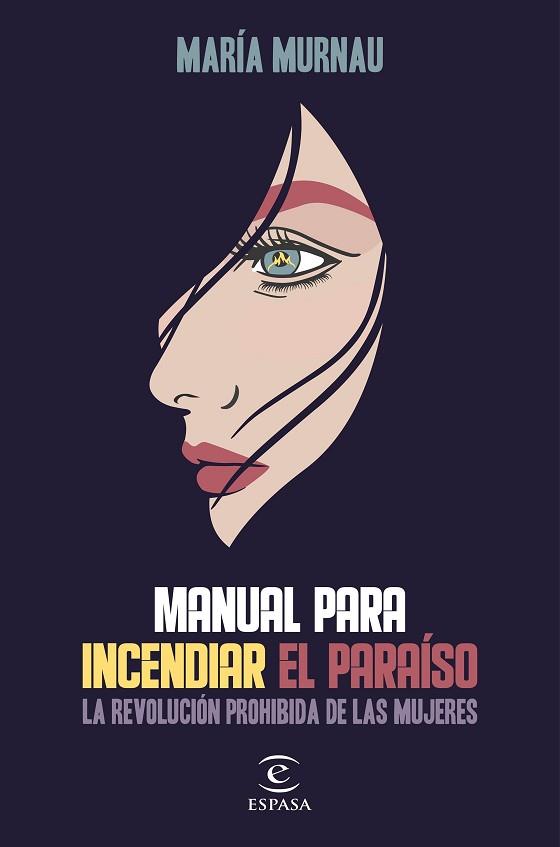 MANUAL PARA INCENDIAR EL PARAÍSO | 9788467058864 | MURNAU, MARÍA | Llibreria Huch - Llibreria online de Berga 