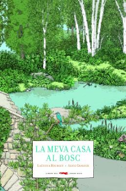 MEVA CASA AL BOSC, LA | 9788494990403 | BOURGET, LAËTITIA | Llibreria Huch - Llibreria online de Berga 