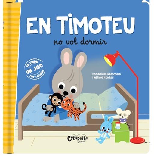 TIMOTEU NO VOL DORMIR, EN | 9789876378543 | Llibreria Huch - Llibreria online de Berga 