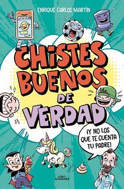 CHISTES BUENOS DE VERDAD | 9788410190177 | MARTÍN, ENRIQUE CARLOS | Llibreria Huch - Llibreria online de Berga 