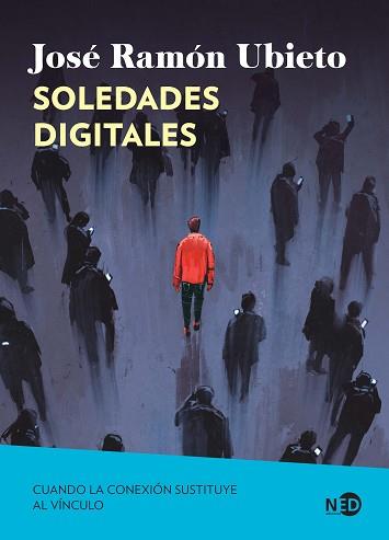 SOLEDADES DIGITALES | 9791387967093 | UBIETO PARDO, JOSÉ RAMÓN | Llibreria Huch - Llibreria online de Berga 