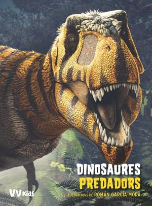 DINOSAURES PREDADORS (VVKIDS) | 9788468255262 | BRILLANTE, GIUSEPPE/CESSA, ANNA | Llibreria Huch - Llibreria online de Berga 