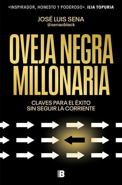 OVEJA NEGRA MILLONARIA | 9788466680974 | SENA (@SENAOBLACK), JOSÉ LUIS | Llibreria Huch - Llibreria online de Berga 