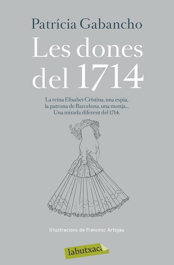 DONES DEL 1714, LES | 9788499309590 | GABANCHO, PATRICIA | Llibreria Huch - Llibreria online de Berga 