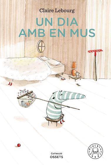 DIA AMB EN MUS, UN | 9788418187230 | LEBOURG, CLAIRE | Llibreria Huch - Llibreria online de Berga 
