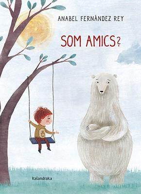 SOM AMICS? | 9788484649991 | FERNANDEZ REY, ANABEL [VER TITULOS] | Llibreria Huch - Llibreria online de Berga 