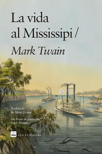 VIDA AL MISSISSIPI, LA | 9791387757168 | TWAIN, MARK | Llibreria Huch - Llibreria online de Berga 