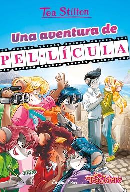 AVENTURA DE PEL·LÍCULA, UNA | 9788413893679 | STILTON, TEA | Llibreria Huch - Llibreria online de Berga 