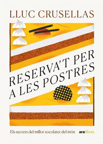 RESERVA'T PER A LES POSTRES | 9788411730556 | CRUSELLAS CAPDEVILA, LLUC | Llibreria Huch - Llibreria online de Berga 