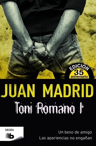 TONI ROMANO 1 | 9788490700969 | MADRID, JUAN | Llibreria Huch - Llibreria online de Berga 