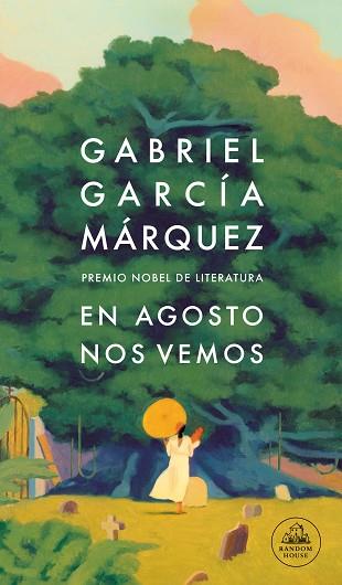 EN AGOSTO NOS VEMOS | 9788439743071 | GARCÍA MÁRQUEZ, GABRIEL | Llibreria Huch - Llibreria online de Berga 