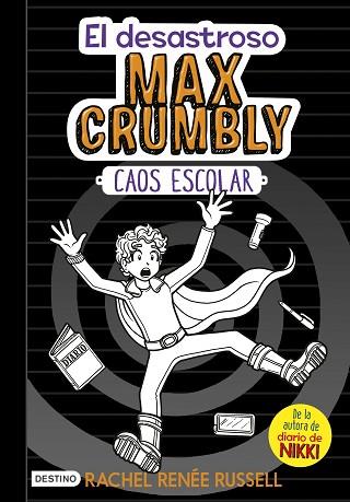 DESASTROSO MAX CRUMBLY. CAOS ESCOLAR, EL | 9788408182504 | RUSSELL, RACHEL RENÉE | Llibreria Huch - Llibreria online de Berga 