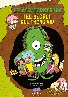 EXTRATERRESTRE I EL SECRET DEL TRONC VIU, L' | 9788410255371 | PANYELLA ÀMIL, ÀNGEL | Llibreria Huch - Llibreria online de Berga 