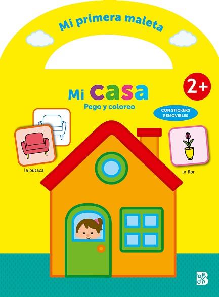 MI PRIMERA MALETA - PEGO Y COLOREO - MI CASA | 9789403228716 | BALLON | Llibreria Huch - Llibreria online de Berga 