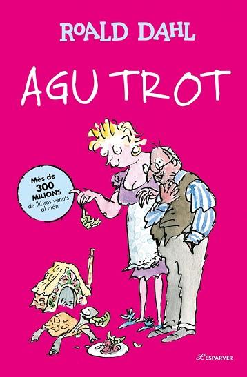 AGU TROT (EDICIÓ EN CATALÀ) | 9791387949310 | DAHL, ROALD | Llibreria Huch - Llibreria online de Berga 