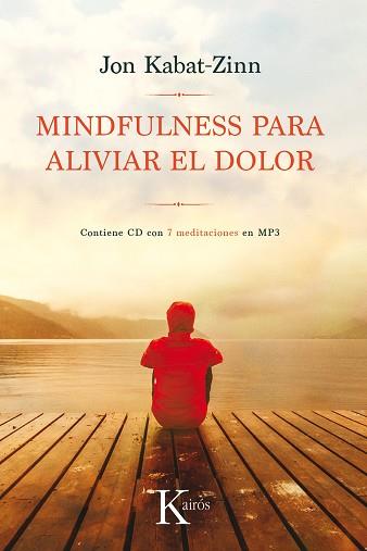 MINDFULNESS PARA ALIVIAR EL DOLOR | 9788499886282 | KABAT-ZINN, JON | Llibreria Huch - Llibreria online de Berga 