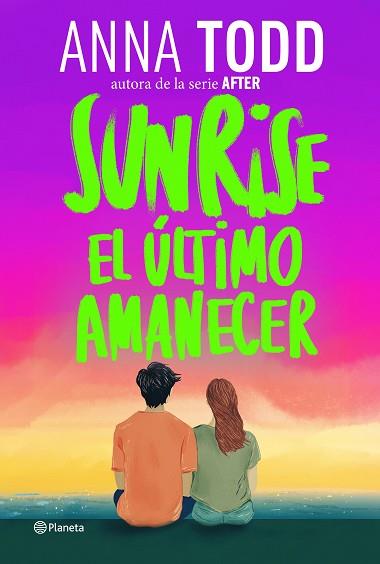 SUNRISE. EL ÚLTIMO AMANECER | 9788408320593 | TODD, ANNA | Llibreria Huch - Llibreria online de Berga 