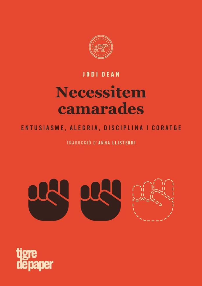 NECESSITEM CAMARADES - CAT | 9788416855636 | DEAN, JODI | Llibreria Huch - Llibreria online de Berga 