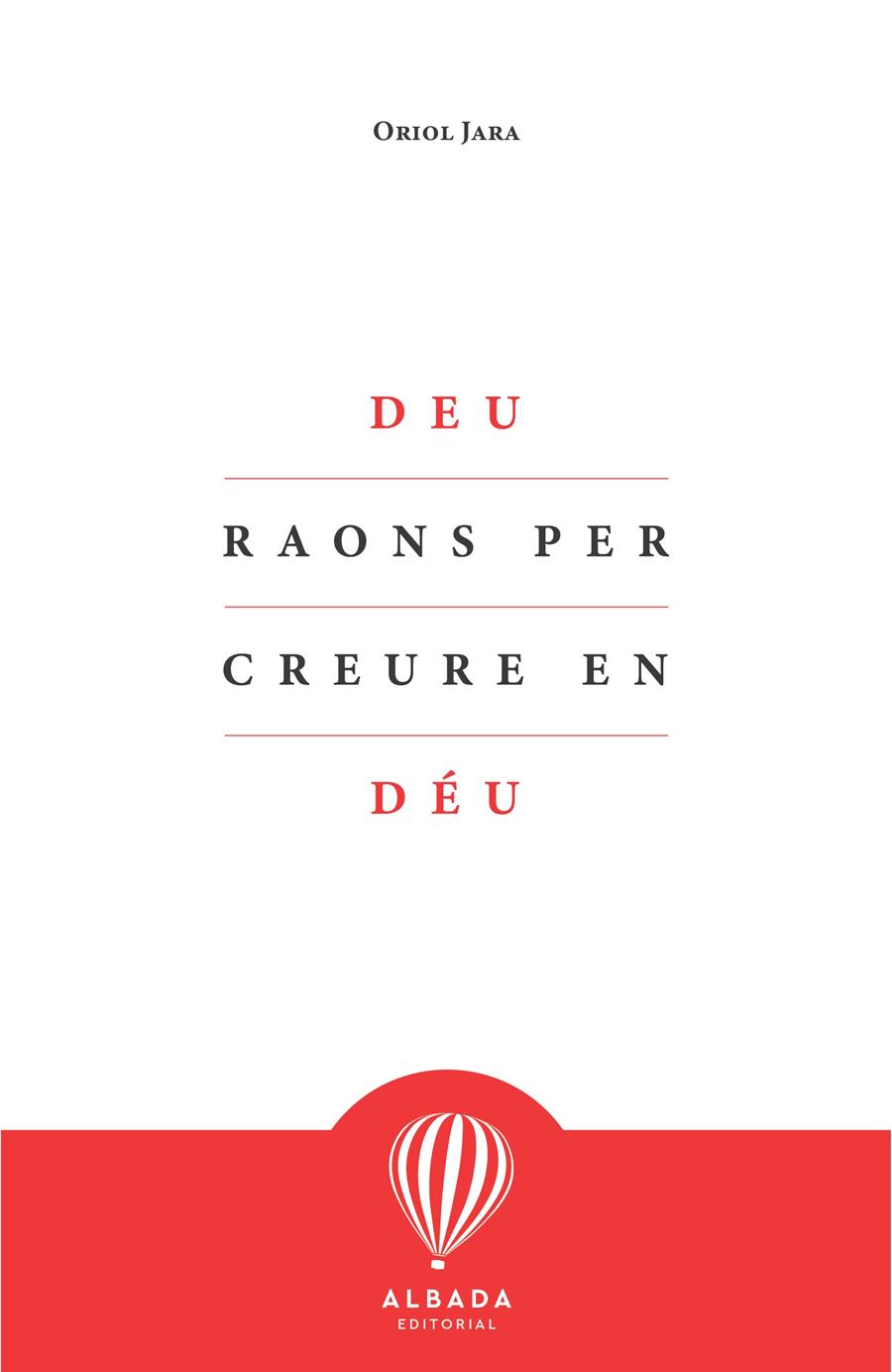 DEU RAONS PER CREURE EN DÉU | 9788412477108 | JARA, ORIOL | Llibreria Huch - Llibreria online de Berga 