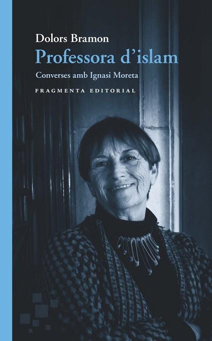 PROFESSORA D'ISLAM | 9788417796884 | BRAMON, DOLORS | Llibreria Huch - Llibreria online de Berga 