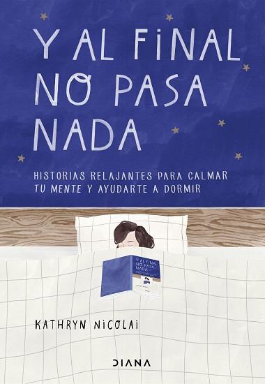 Y AL FINAL NO PASA NADA | 9788418118265 | NICOLAI, KATHRYN | Llibreria Huch - Llibreria online de Berga 